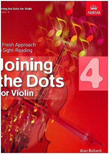 Stock image for Joining the Dots for Violin, Grade 4: A Fresh Approach to Sight-Reading (Joining the dots (ABRSM)) for sale by WorldofBooks