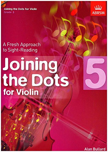 Stock image for Joining the Dots for Violin, Grade 5: A Fresh Approach to Sight-Reading (Joining the dots (ABRSM)) for sale by WorldofBooks