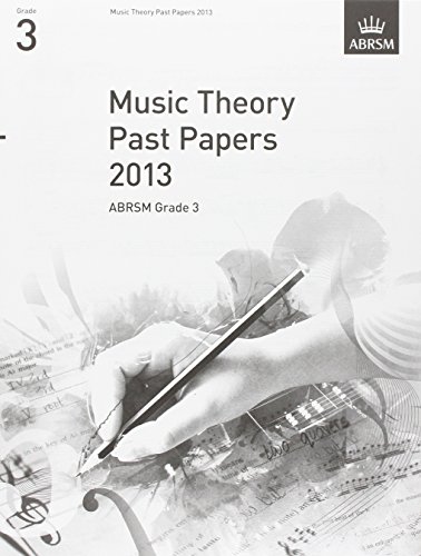 Beispielbild fr Music Theory Past Papers 2013, ABRSM Grade 3 (Music Theory in Practice (ABRSM)) zum Verkauf von WorldofBooks