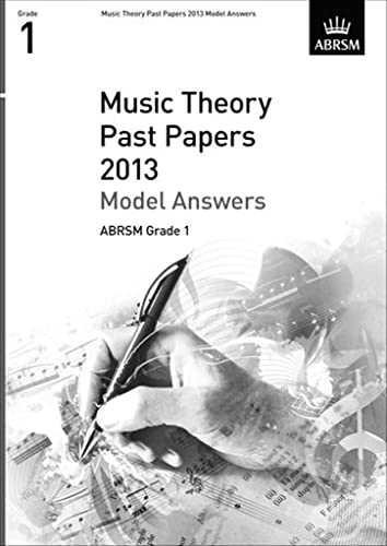 Imagen de archivo de Music Theory Past Papers 2013 Model Answers, ABRSM Grade 1 (Theory of Music Exam papers & answers (ABRSM)) a la venta por WorldofBooks