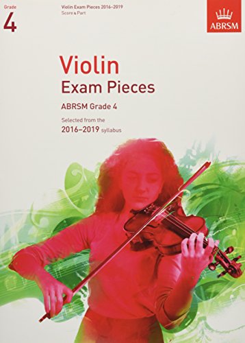 Stock image for Violin Exam Pieces 2016-2019, ABRSM Grade 4, Score & Part: Selected from the 2016-2019 syllabus (ABRSM Exam Pieces) for sale by WorldofBooks