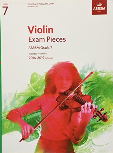 Stock image for Violin Exam Pieces 2016-2019, ABRSM Grade 7, Score & Part: Selected from the 2016-2019 syllabus (ABRSM Exam Pieces) for sale by WorldofBooks