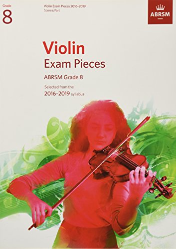 Stock image for Violin Exam Pieces 2016-2019, ABRSM Grade 8, Score & Part: Selected from the 2016-2019 syllabus (ABRSM Exam Pieces) for sale by WorldofBooks