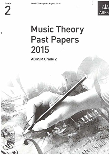 Stock image for Music Theory Past Papers 2015, Grade 2: Gr. 2 (Music Theory Papers (ABRSM)) for sale by WorldofBooks