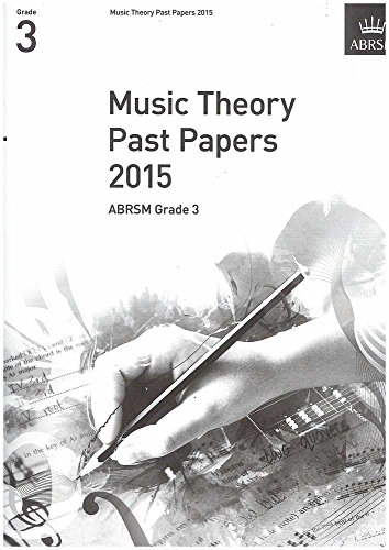 Stock image for Music Theory Past Papers 2015, ABRSM Grade 3: Gr. 3 (Music Theory Papers (ABRSM)) for sale by WorldofBooks