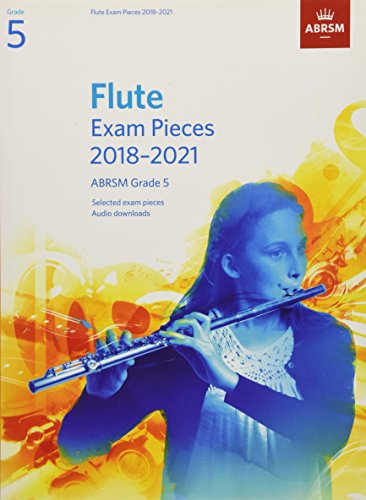 Beispielbild fr Flute Exam Pieces 2018-2021, ABRSM Grade 5: Selected from the 2018-2021 syllabus. Score & Part, Audio Downloads (ABRSM Exam Pieces) zum Verkauf von WorldofBooks