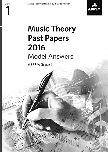 Stock image for Music Theory Past Papers 2016 Model Answers: Gr. 1 (Music Theory Model Answers (ABRSM)) for sale by WorldofBooks