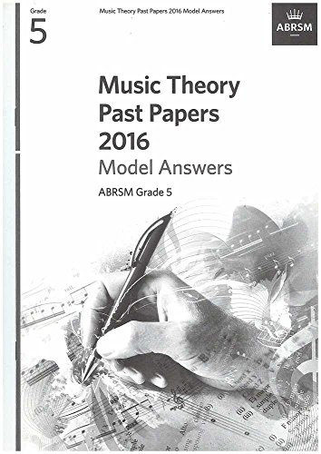 Stock image for Music Theory Past Paper 2016(Model Answers): Gr. 5 (Music Theory Model Answers (ABRSM)) for sale by WorldofBooks