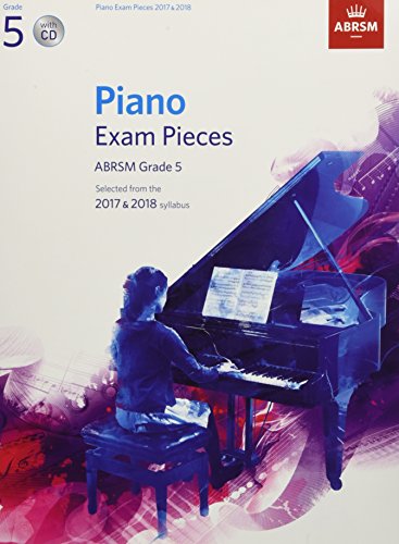 Stock image for Piano Exam Pieces 2017 & 2018, ABRSM Grade 5, with CD: Selected from the 2017 & 2018 syllabus (ABRSM Exam Pieces) for sale by WorldofBooks