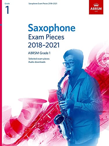 Imagen de archivo de Saxophone Exam Pieces 2018-2021, ABRSM Grade 1: Selected from the 2018-2021 syllabus. 2 Score & Part, Audio Downloads (ABRSM Exam Pieces) a la venta por WorldofBooks