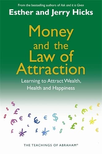 Beispielbild fr Money and the Law of Attraction: Learning to Attract Wealth, Health and Happiness zum Verkauf von WorldofBooks