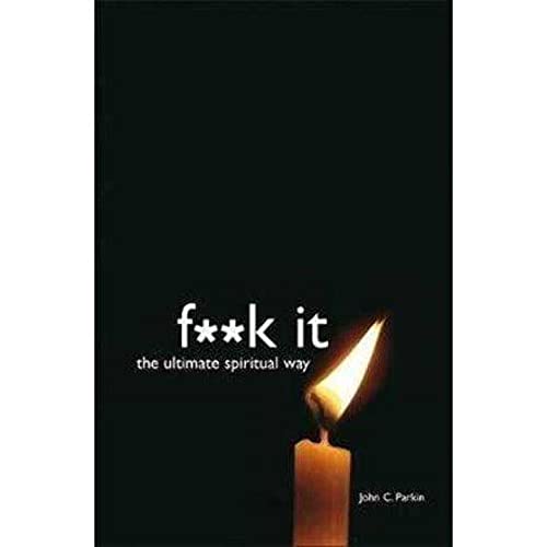 Stock image for F**k It: The Ultimate Spiritual Way for sale by WorldofBooks