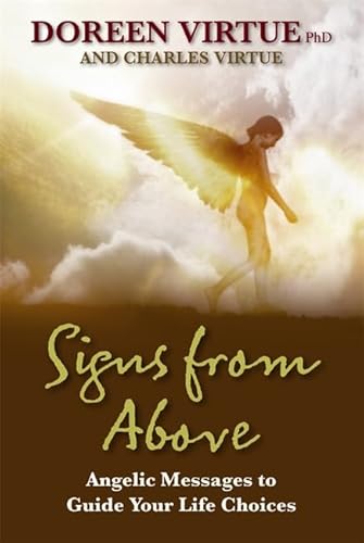Beispielbild fr Signs From Above: Angelic Messages To Guide Your Life Choices zum Verkauf von AwesomeBooks