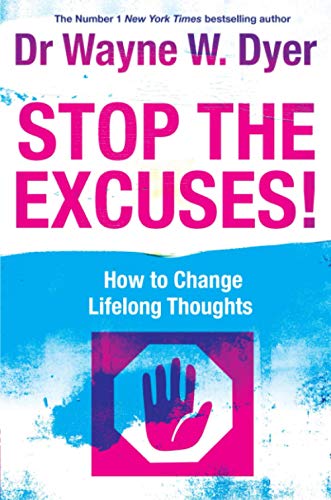 Beispielbild fr Stop The Excuses!: How To Change Lifelong Thoughts zum Verkauf von WorldofBooks