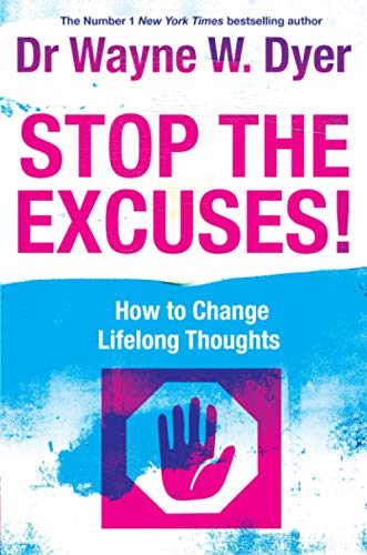9781848500273: Stop The Excuses!: How To Change Lifelong Thoughts