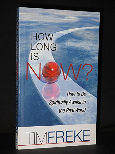 Stock image for How Long is Now?: How to be Spiritually Awake in the Real World for sale by SecondSale