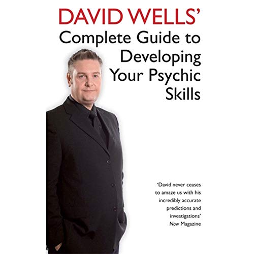 9781848501010: David Wells' Complete Guide To Developing Your Psychic Skills