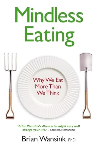 9781848501171: Mindless Eating by Brian Wansink (2009-07-06)