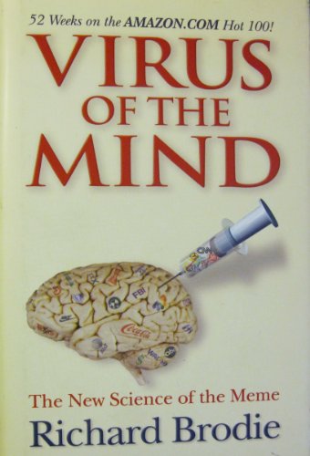 Beispielbild fr Virus of the Mind: The Revolutionary New Science of the Meme and How It Can Help You: The Revolutionary New Science of the Meme and How It Affects You zum Verkauf von WorldofBooks