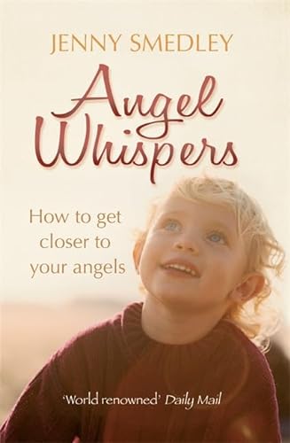 9781848501546: Angel Whispers: Getting Closer to your Angels