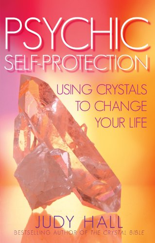 9781848501584: Psychic Self-Protection: Using Crystals to Change your Life