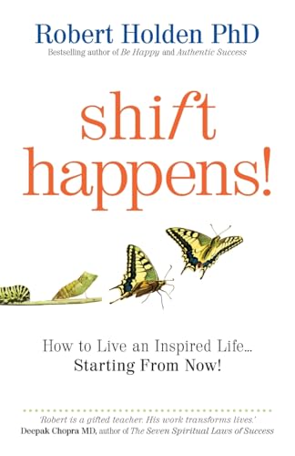 Beispielbild fr Shift Happens!: How to Live an Inspired Life  Starting from Now! zum Verkauf von WorldofBooks