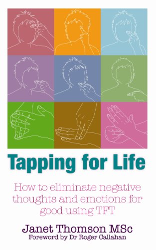 Stock image for Tapping for Life: How to Eliminate Negative Thoughts and Emotions for Good. Janet Thomson for sale by HPB-Ruby