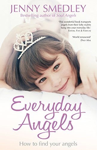 Beispielbild fr Everyday Angels: How to Find Your Angelic Guardians zum Verkauf von WorldofBooks