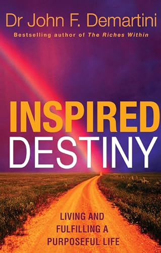 9781848502154: Inspired Destiny: Living and Fulfilling a Purposeful Life