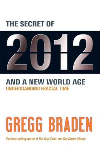Beispielbild fr The Secret of 2012 and a New World Age: Understanding Fractal Time zum Verkauf von WorldofBooks