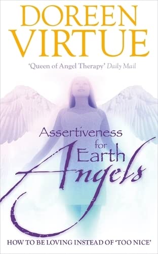 Stock image for Assertiveness for Earth Angels: How to be Loving Instead of 'Too Nice' for sale by Goldstone Books