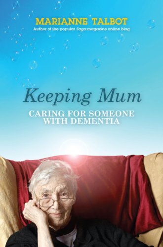 Beispielbild fr Keeping Mum: Caring for Someone with Dementia zum Verkauf von WorldofBooks