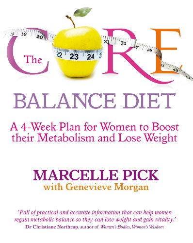 Stock image for The Core Balance Diet: A 4-Week Plan for Women to Boost their Metabolism and Lose Weight for sale by WorldofBooks