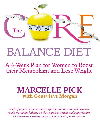 9781848502956: The Core Balance Diet: A 4-Week Plan for Women to Boost their Metabolism and Lose Weight