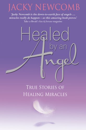 Stock image for Healed by an Angel: True Stories of Healing Miracles for sale by WorldofBooks