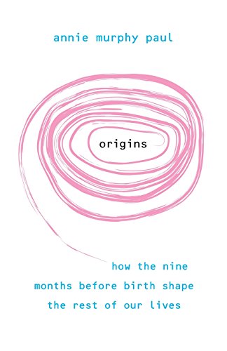 Imagen de archivo de Origins: How the nine months before birth shape the rest of our lives a la venta por WorldofBooks