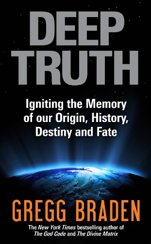 Beispielbild fr Deep Truth: Igniting the Memory of Our Origin, History, Destiny and Fate zum Verkauf von WorldofBooks
