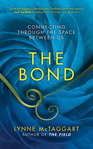 Beispielbild fr The Bond: Connecting Through the Space Between Us zum Verkauf von WorldofBooks