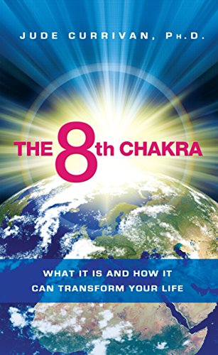 9781848504905: 8th Chakra: What It Is and How It Can Transform Your Life