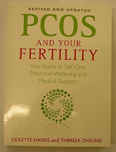 Stock image for PCOS And Your Fertility: Your Guide To Self Care, Emotional Wellbeing And Medical Support for sale by AwesomeBooks