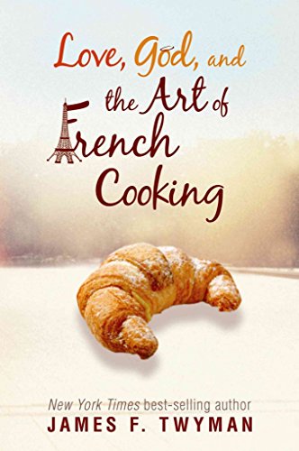 Beispielbild fr Love God And The Art Of French Cooking zum Verkauf von WorldofBooks