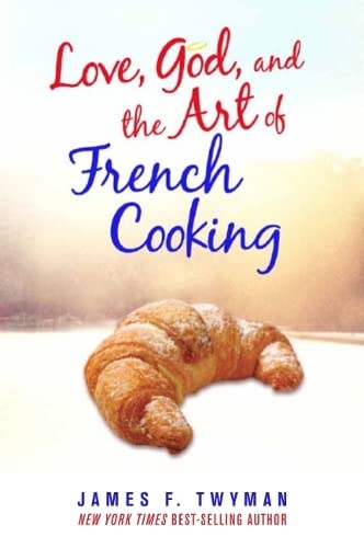 Imagen de archivo de Love God And The Art Of French Cooking a la venta por WorldofBooks