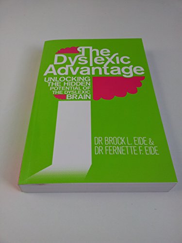 9781848506398: The Dyslexic Advantage: Unlocking the Hidden Potential of the Dyslexic Brain