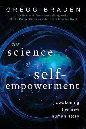 Beispielbild fr The Science of Self-Empowerment: Awakening the New Human Story zum Verkauf von WorldofBooks