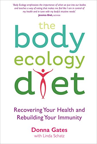 Imagen de archivo de The Body Ecology Diet: Recovering Your Health and Rebuilding Your Immunity a la venta por AwesomeBooks