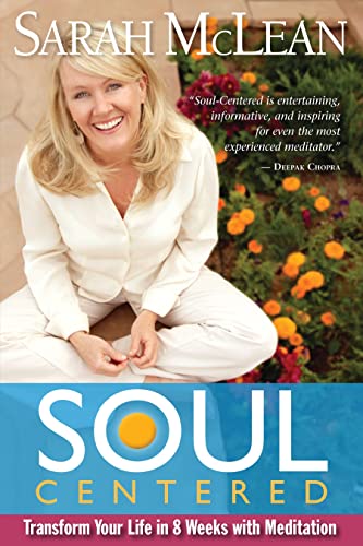 Stock image for Soul-Centred: Transform Your Life In 8 Weeks With Meditation for sale by WorldofBooks