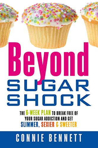 Beispielbild fr Beyond Sugar Shock: The 6-week Plan to Break Free of Your Sugar Addiction and Get Slimmer, Sexier & Sweeter zum Verkauf von WorldofBooks