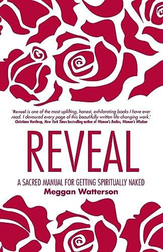 9781848508934: Reveal: A Sacred Manual for Getting Spiritually Naked