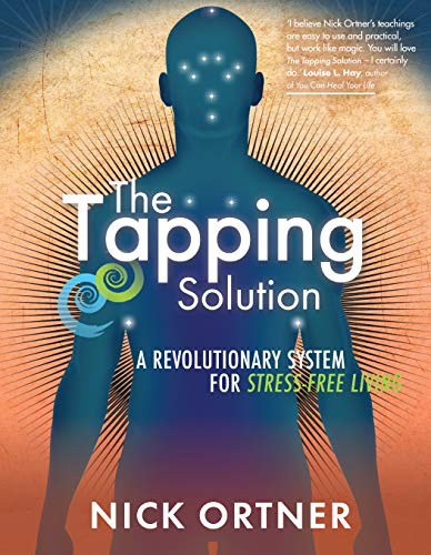 Stock image for The Tapping Solution: A Revolutionary System for Stress-Free Living for sale by WorldofBooks