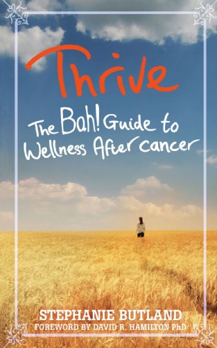 Imagen de archivo de Thrive: The Bah! Guide to Wellness After Cancer a la venta por WorldofBooks